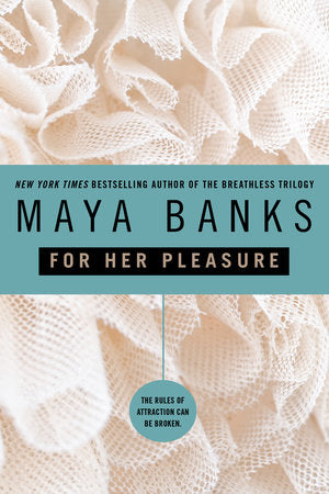 For Her Pleasure Paperback by Maya Banks