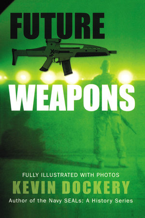 Future Weapons Paperback by Kevin Dockery