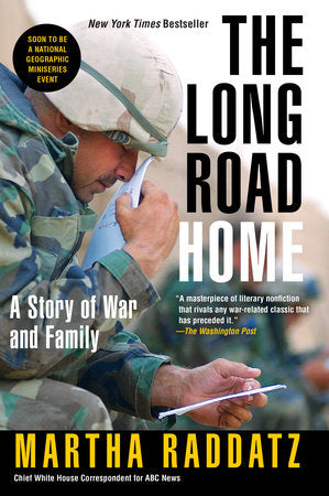 The Long Road Home Paperback by Martha Raddatz