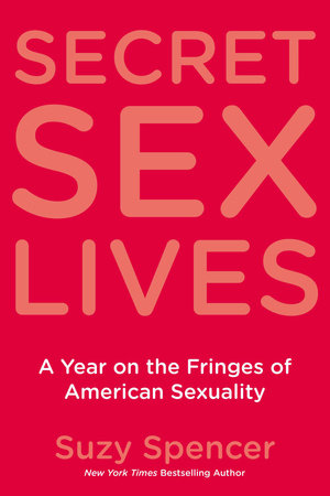 Secret Sex Lives Paperback by Suzy Spencer