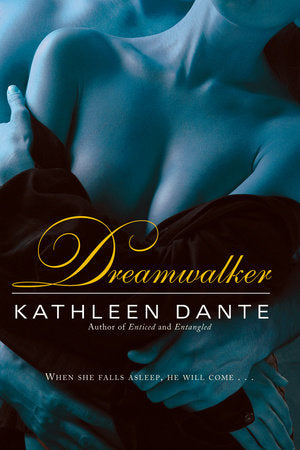 Dreamwalker Paperback by Kathleen Dante