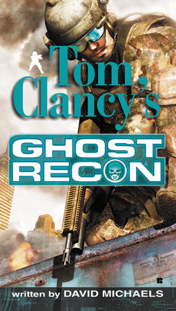 Tom Clancy's Ghost Recon Paperback by David Michaels