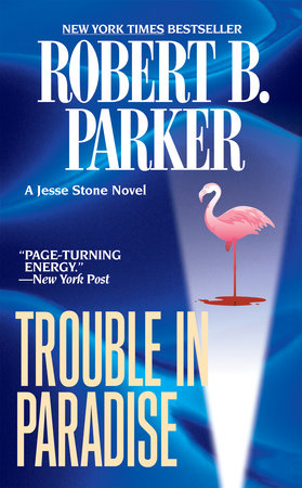 Trouble in Paradise Paperback by Robert B Parker