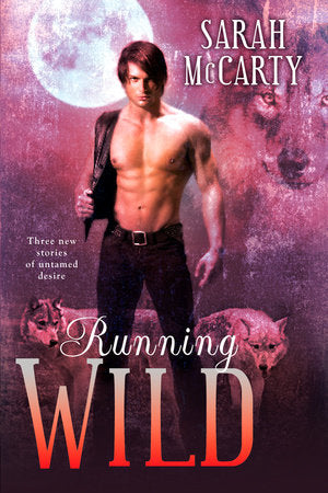 Running Wild Paperback by Sarah McCarty