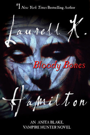 Bloody Bones Paperback by Laurell K. Hamilton
