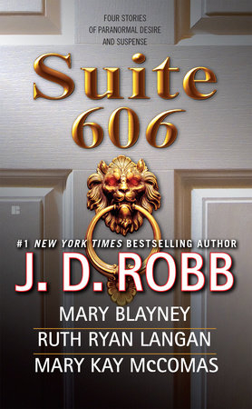 Suite 606 Paperback by J. D. Robb, Mary Blayney, Ruth Ryan Langan and Mary Kay McComas