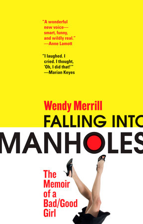 Falling Into Manholes Paperback by Wendy Merrill