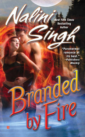 Branded by Fire Paperback by Nalini Singh