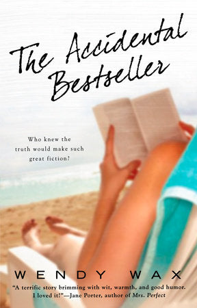 The Accidental Bestseller Paperback by Wendy Wax
