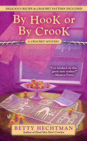 By Hook or by Crook Paperback by Betty Hechtman