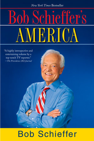 Bob Schieffer's America Paperback by Bob Schieffer