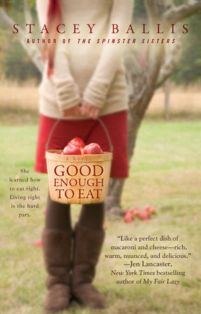 Good Enough to Eat Paperback by Stacey Ballis