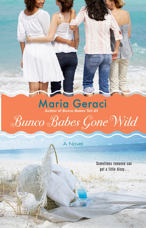 Bunco Babes Gone Wild Paperback by Maria Geraci