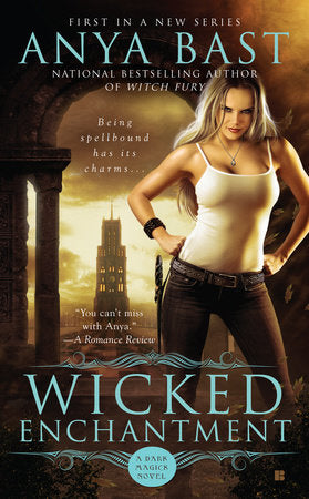 Wicked Enchantment Paperback by Anya Bast