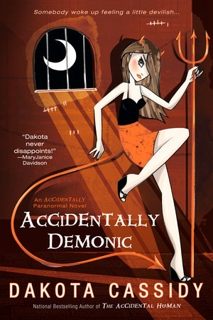 Accidentally Demonic Paperback by Dakota Cassidy