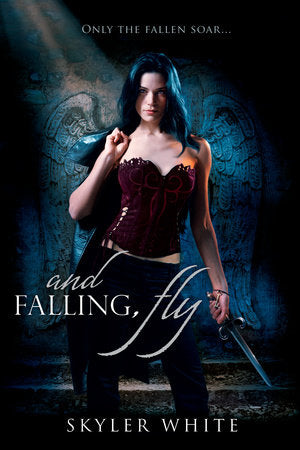 And Falling, Fly Paperback by Skyler White