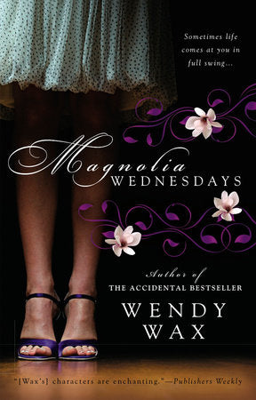 Magnolia Wednesdays Paperback by Wendy Wax