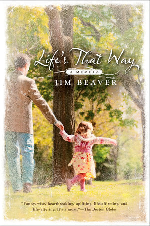 Life's That Way Paperback by Jim Beaver