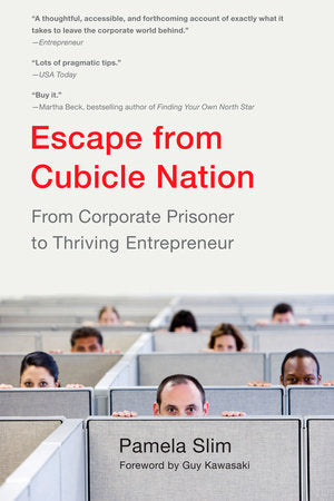 Escape From Cubicle Nation Paperback by Pamela Slim