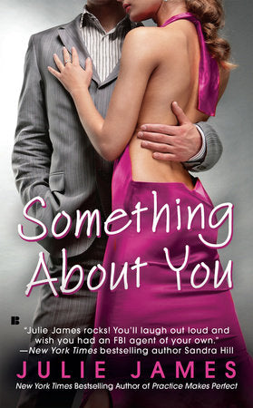 Something About You Paperback by Julie James