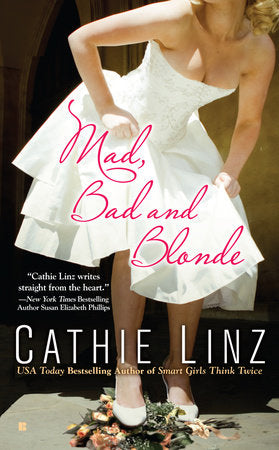 Mad, Bad and Blonde Paperback by Cathie Linz
