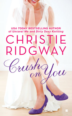 Crush on You Paperback by Christie Ridgway