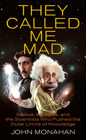 They Called Me Mad Paperback by John Monahan
