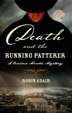 Death and the Running Patterer Paperback by Robin Adair