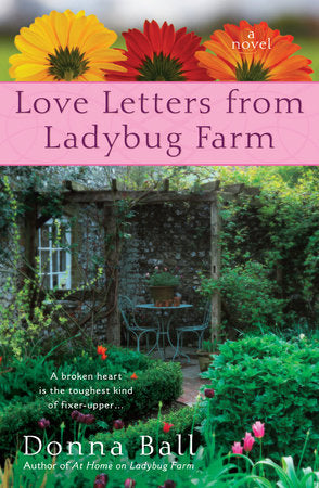 Love Letters from Ladybug Farm Paperback by Donna Ball