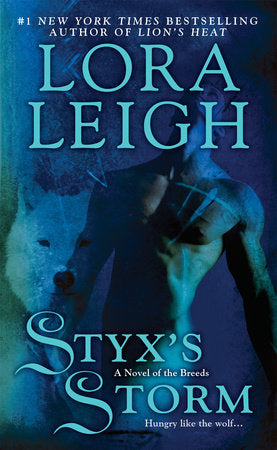 Styx's Storm Paperback by Lora Leigh