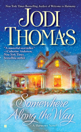 Somewhere Along the Way Paperback by Jodi Thomas
