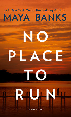 No Place to Run Paperback by Maya Banks