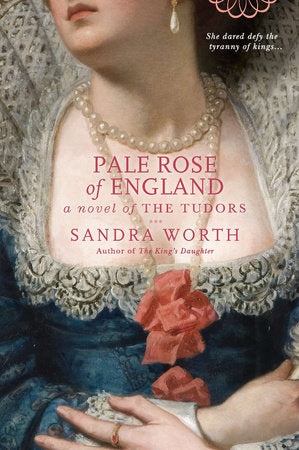 Pale Rose of England Paperback by Sandra Worth