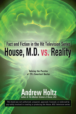 House M.D. vs. Reality Paperback by Andrew Holtz