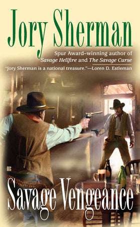 Savage Vengeance Paperback by Jory Sherman