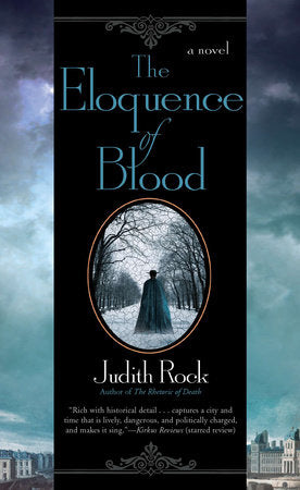 The Eloquence of Blood Paperback by Judith Rock