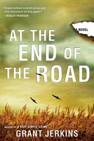 At the End of the Road Paperback by Grant Jerkins