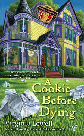 A Cookie Before Dying Paperback by Virginia Lowell