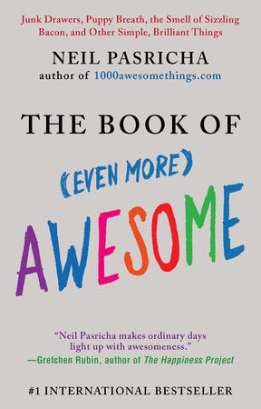 The Book of (Even More) Awesome Paperback by Neil Pasricha