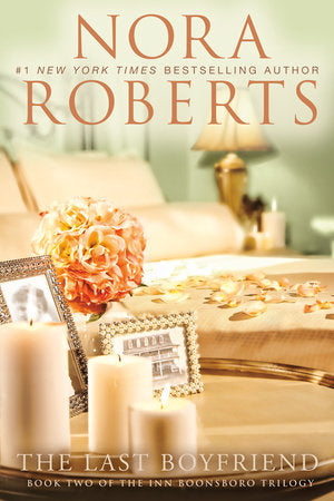 The Last Boyfriend Paperback by Nora Roberts