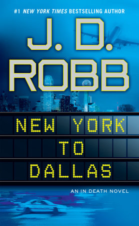 New York to Dallas Paperback by J. D. Robb