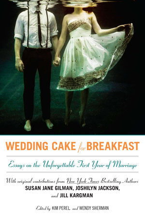 Wedding Cake for Breakfast Paperback by Kim Perel