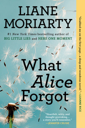 What Alice Forgot Paperback by Liane Moriarty