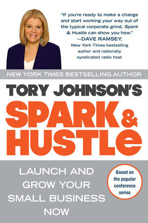 Spark & Hustle Paperback by Tory Johnson