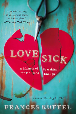 Love Sick Paperback by Frances Kuffel