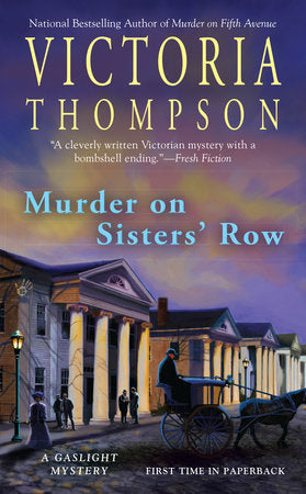 Murder on Sisters' Row Paperback by Victoria Thompson