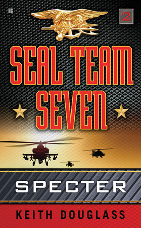 Seal Team Seven 02: Specter Paperback by Keith Douglass