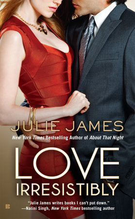 Love Irresistibly Paperback by Julie James