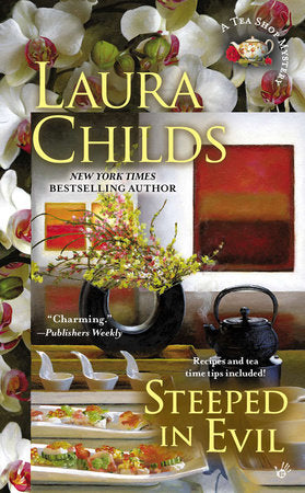 Steeped in Evil Paperback by Laura Childs