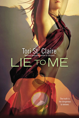Lie to Me Paperback by Tori St. Claire